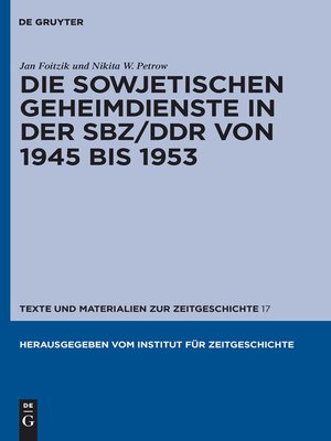 cover image of Die sowjetischen Geheimdienste in der SBZ/DDR von 1945 bis 1953